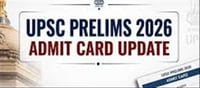 UPSC Releases Civil Services Prelims Exam Admit Card: Here’s What You Need to Know